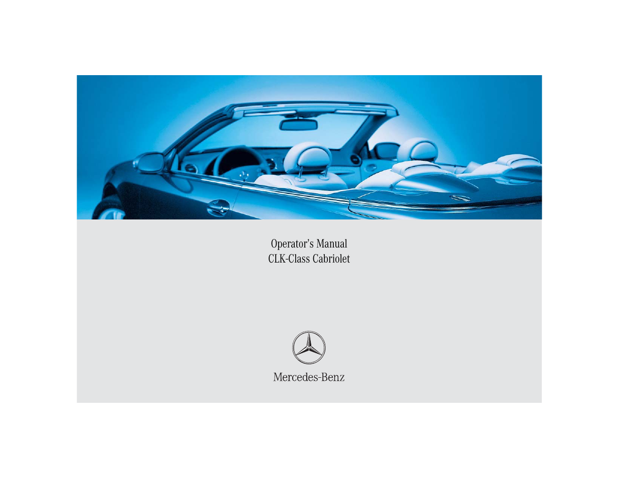 Mercedes-Benz 2005 CLK 320 User Manual | 506 pages