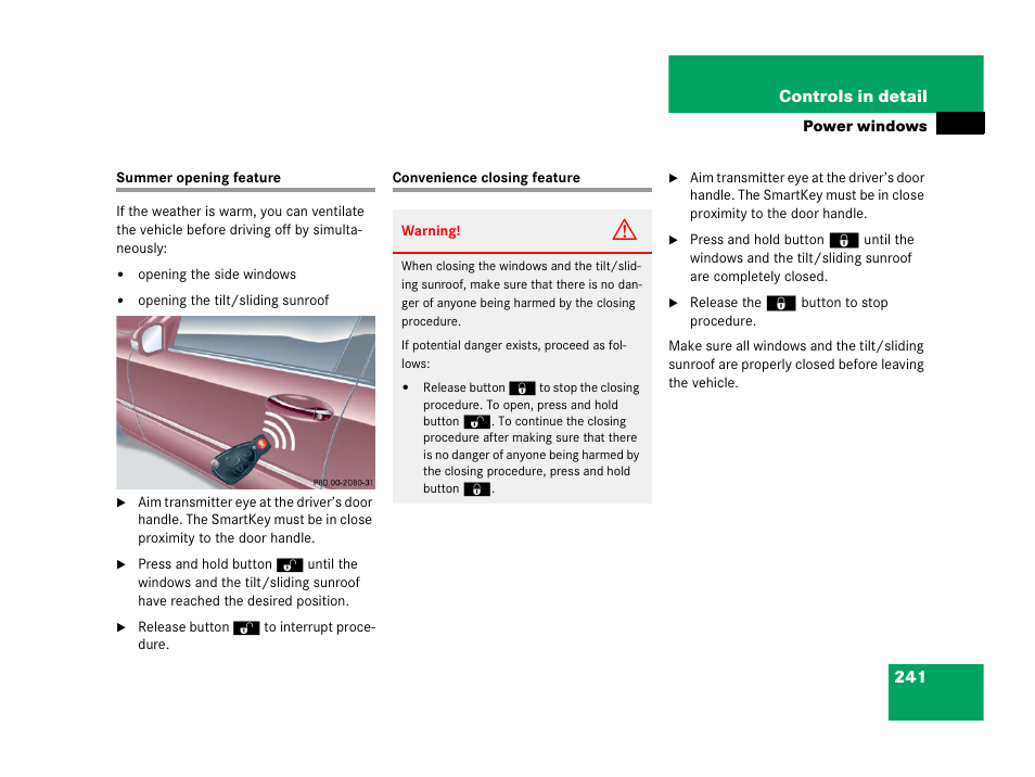 Summer opening feature, Convenience closing feature, Summer opening feature convenience closing feature | See “summer opening feature | Mercedes-Benz 2006 C 55 AMG User Manual | Page 242 / 473