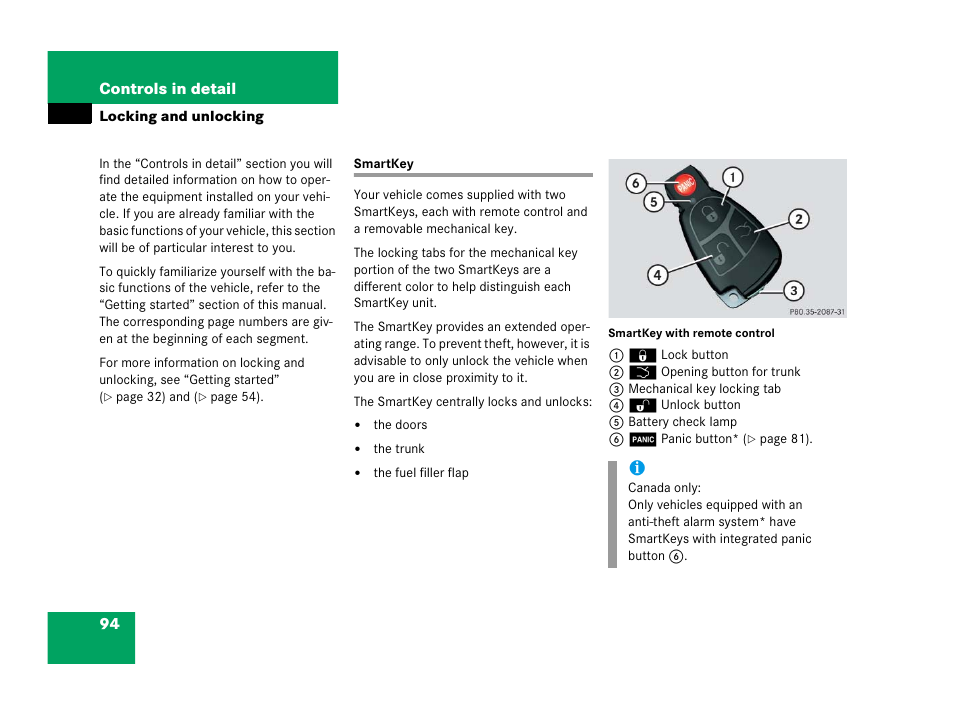 Locking and unlocking, Smartkey, See “locking and unlocking | On, see “locking and unlocking | Mercedes-Benz 2006 C 55 AMG User Manual | Page 95 / 473