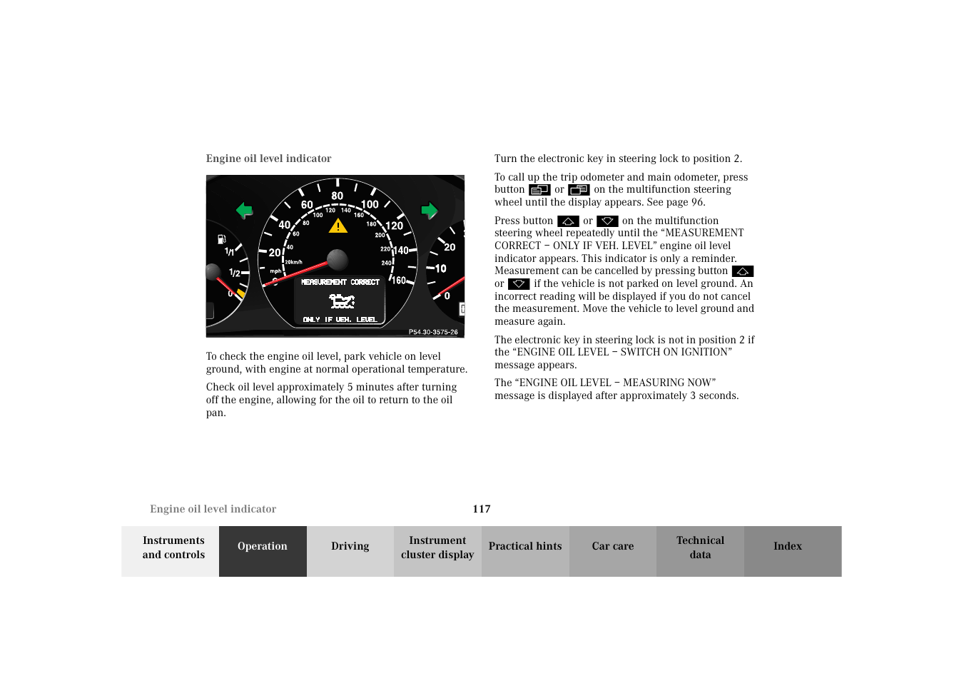 Engine oil level indicator | Mercedes-Benz 2003 E -Class Wagon User Manual | Page 120 / 354