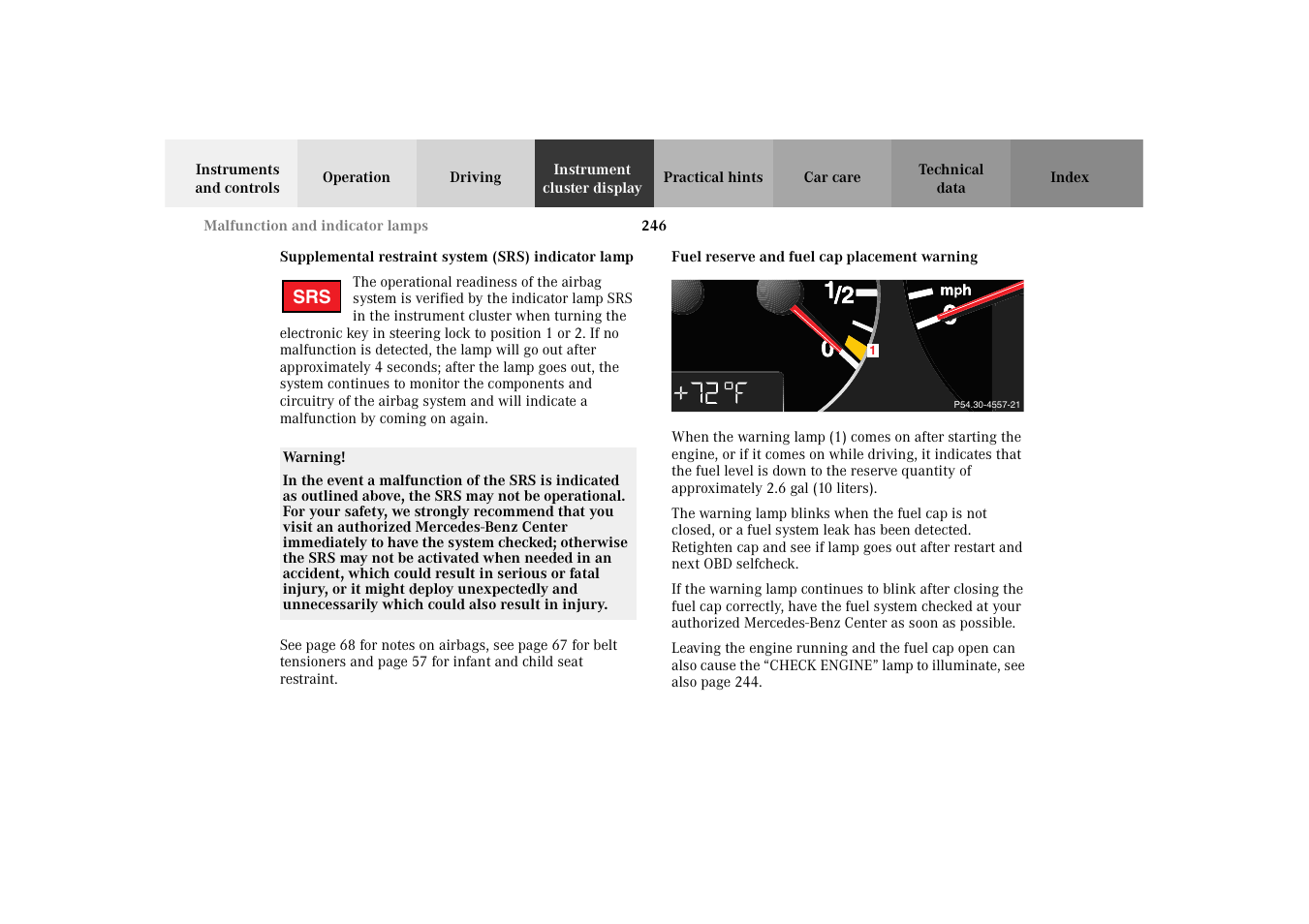 Supplemental restraint system (srs) indicator lamp, Fuel reserve and fuel cap placement warning | Mercedes-Benz 2003 E -Class Wagon User Manual | Page 249 / 354