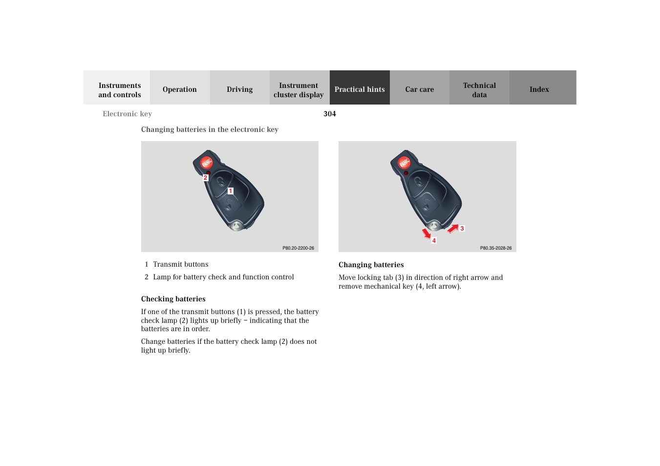 Electronic key:changing batteries, Checking batteries, Changing batteries in the | Electronic key | Mercedes-Benz 2003 E -Class Wagon User Manual | Page 307 / 354