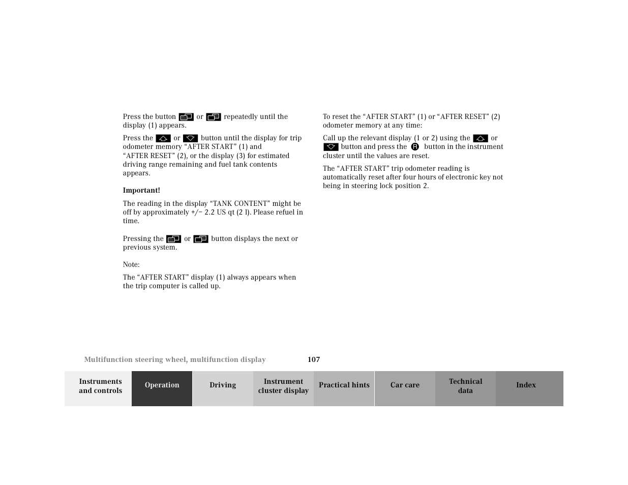 Press the button, Press the, Important | The reading in the display, Pressing the, Note, To reset the, Call up the relevant display(1 or2) using the | Mercedes-Benz 2001 E-Class User Manual | Page 110 / 341