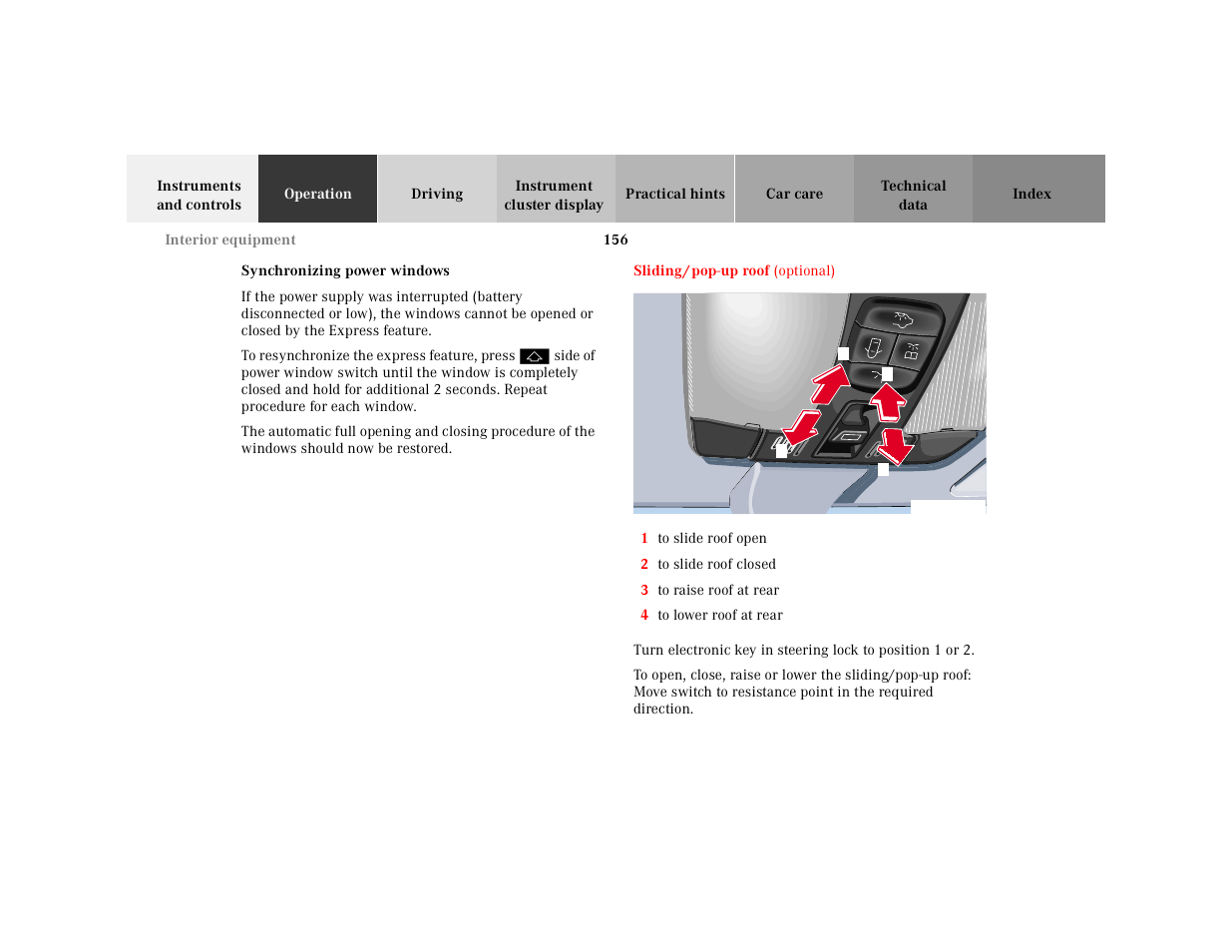 Power windows:synchronizing power windows, To resynchronize the express feature, press, Sliding / pop-up roof | Graphic, 1 to slide roof open, 2 to slide roof closed, 3 to raise roof at rear, 4 to lower roof at rear | Mercedes-Benz 2001 E-Class User Manual | Page 159 / 341