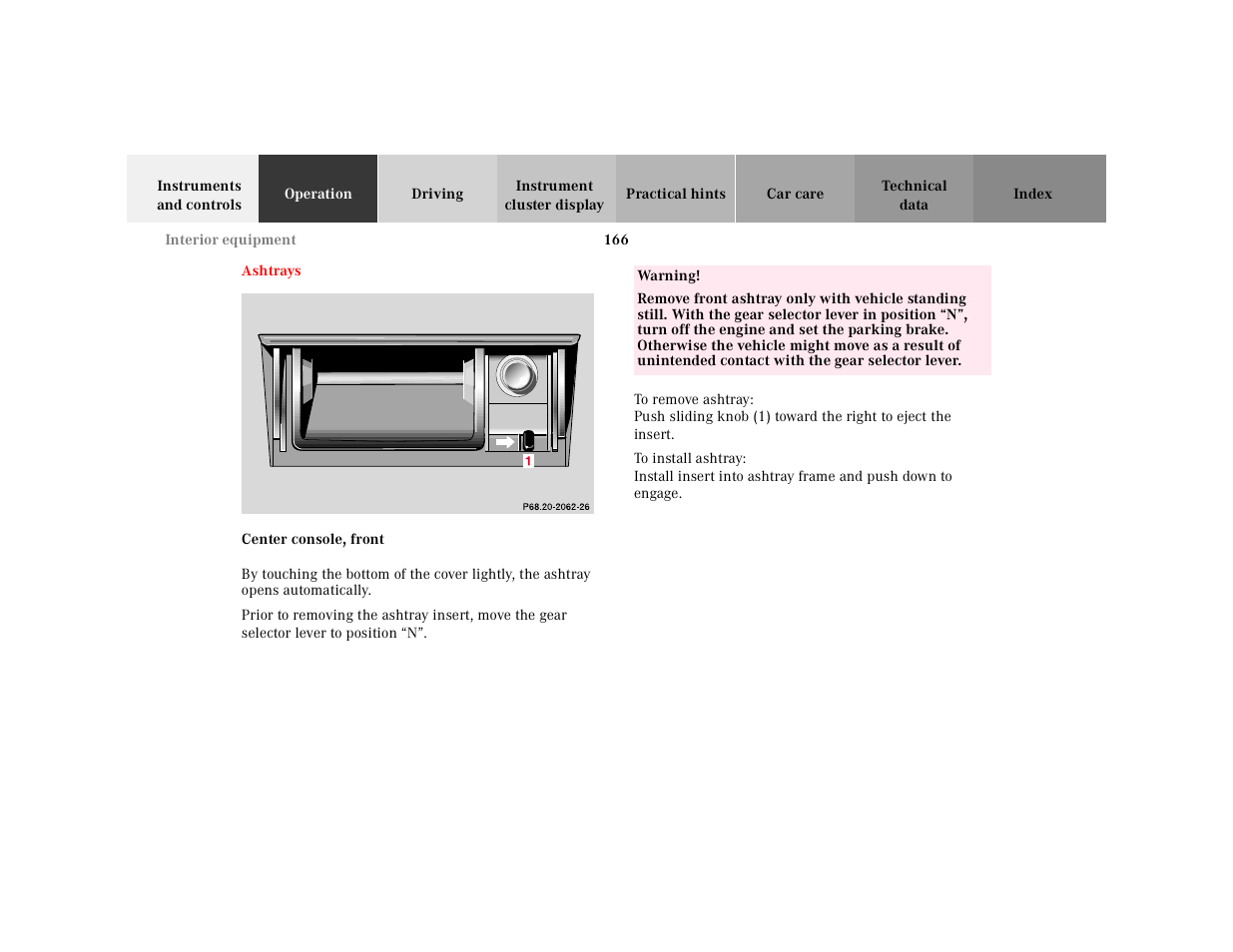 Ashtrays, Graphic, Ashtrays:center console | Center console, front, Table, Table body, Table row, Warning | Mercedes-Benz 2001 E-Class User Manual | Page 169 / 341