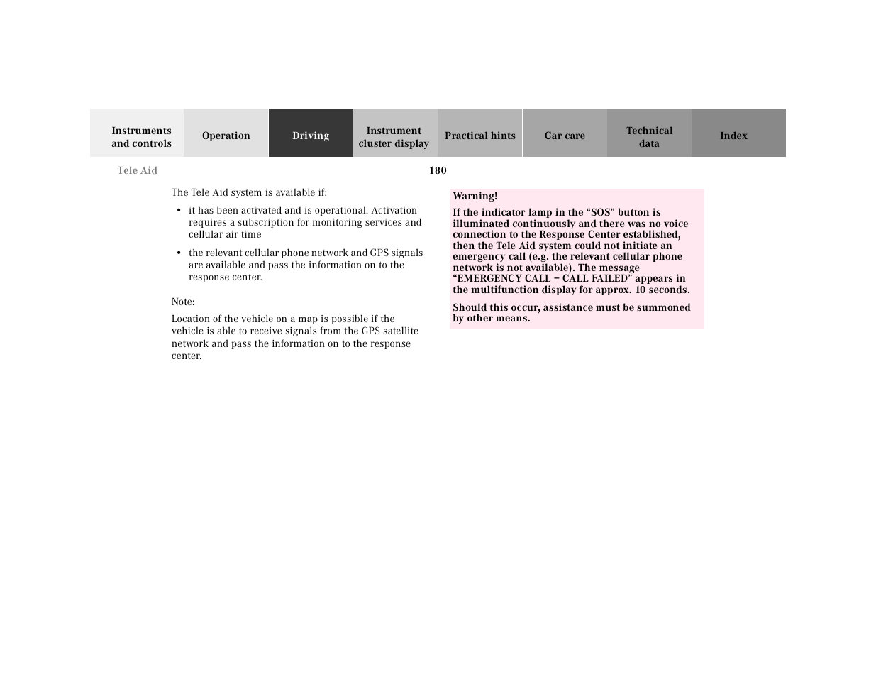 The tele aid system is available if, The relevant cellular phone network and, Note | Table, Table body, Table row, Warning, If the indicator lamp in the | Mercedes-Benz 2001 E-Class User Manual | Page 183 / 341