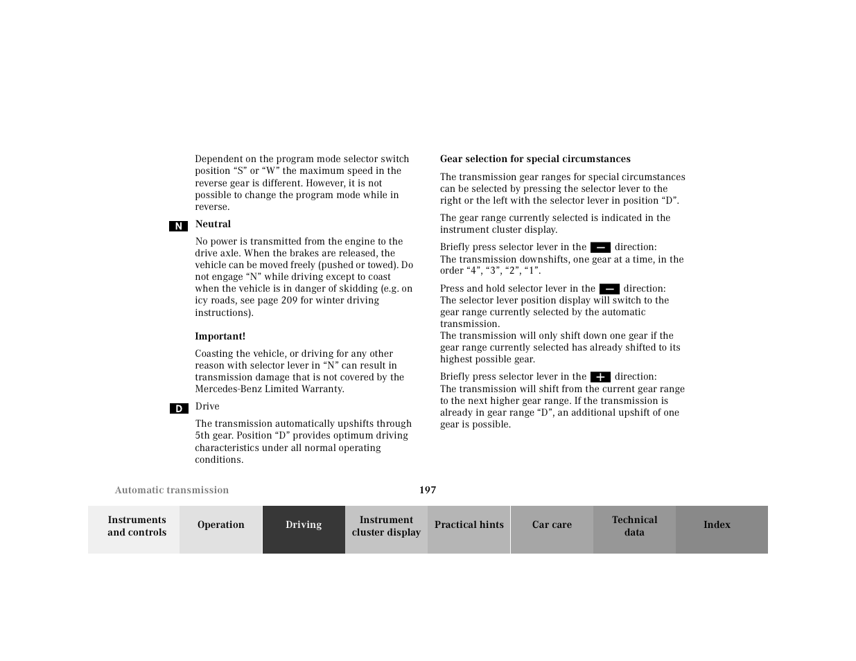 Graphic, Neutral, Important | Drive, Gear selection for special circumstances, Press and hold selector lever in the, Briefly press selector lever in the | Mercedes-Benz 2001 E-Class User Manual | Page 200 / 341