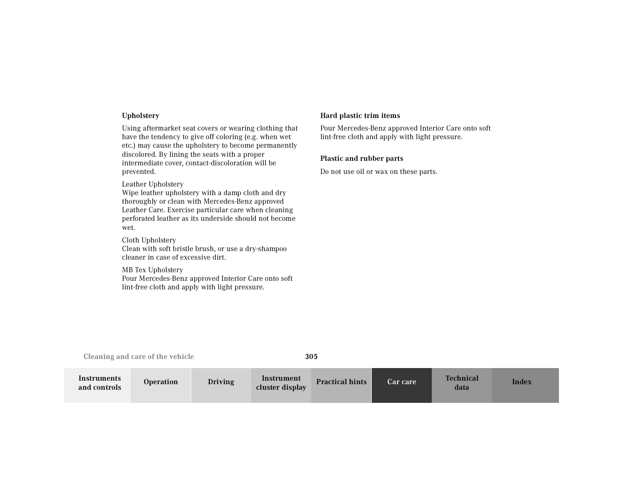 Upholstery, Hard plastic trim items, Plastic and rubber parts | Do not use oil or wax on these parts | Mercedes-Benz 2001 E-Class User Manual | Page 308 / 341