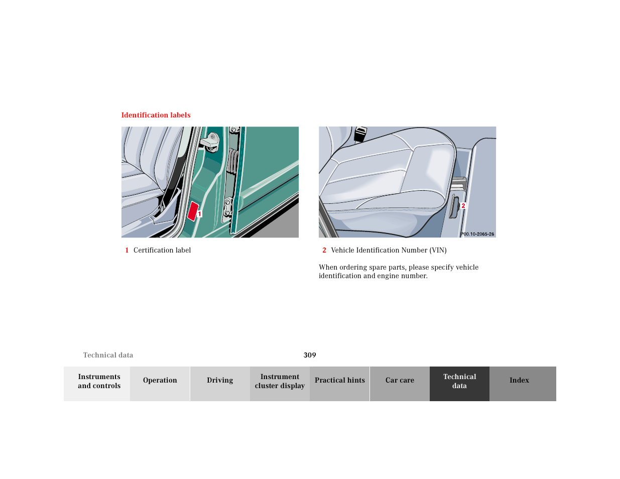 Identification labels, Graphic, 1 certification label | P00.10-2065-26, 2 vehicle identification number (vin) | Mercedes-Benz 2001 E-Class User Manual | Page 312 / 341