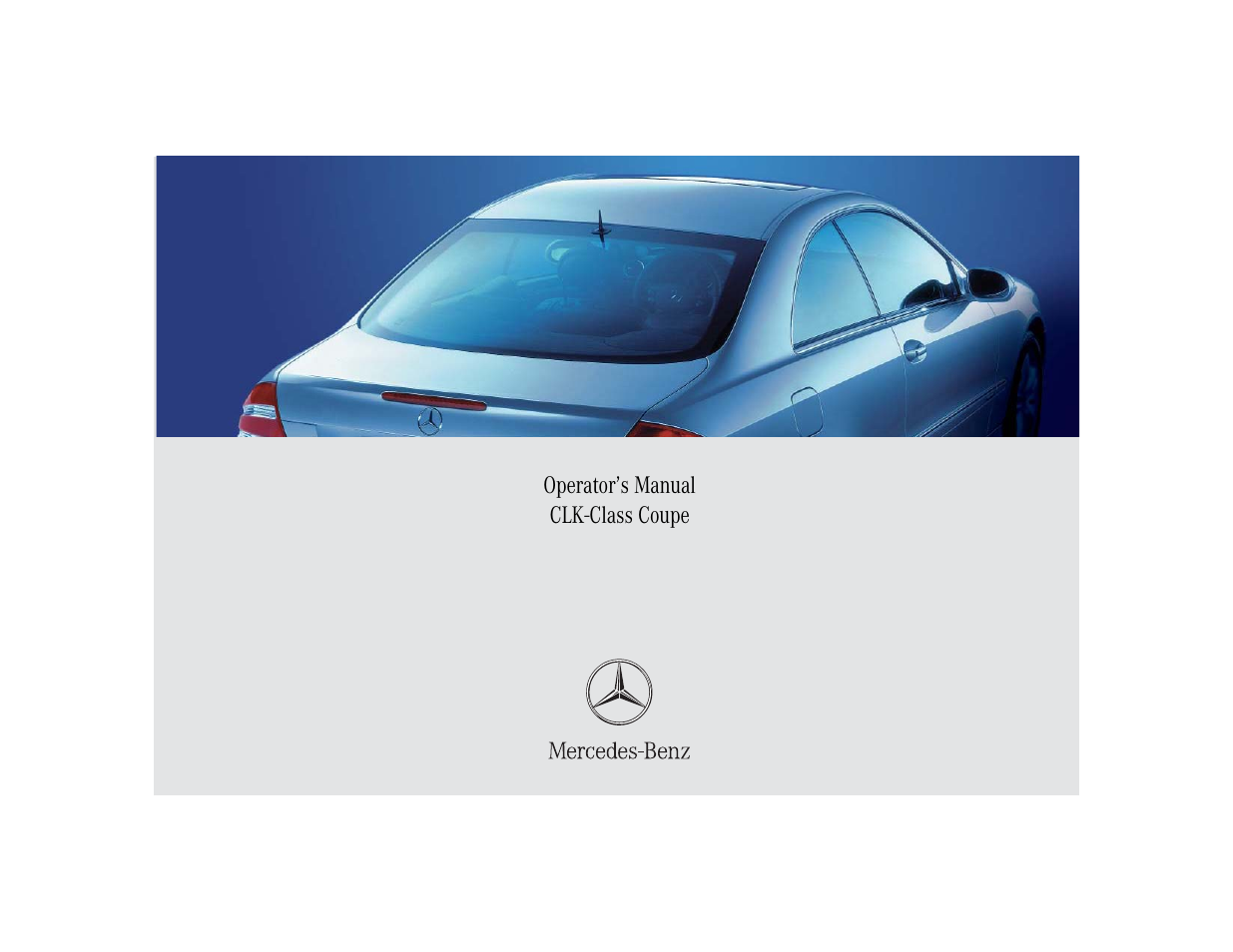 Mercedes-Benz 2005 CLK-Class Coupe User Manual | 498 pages