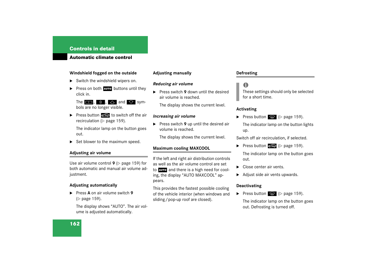 Adjusting:air volume;air volume:adjusting, Maxcool maximum cooling, Defrosting;automatic climate control:defrosting | Mercedes-Benz 2003 CL 500 User Manual | Page 162 / 384