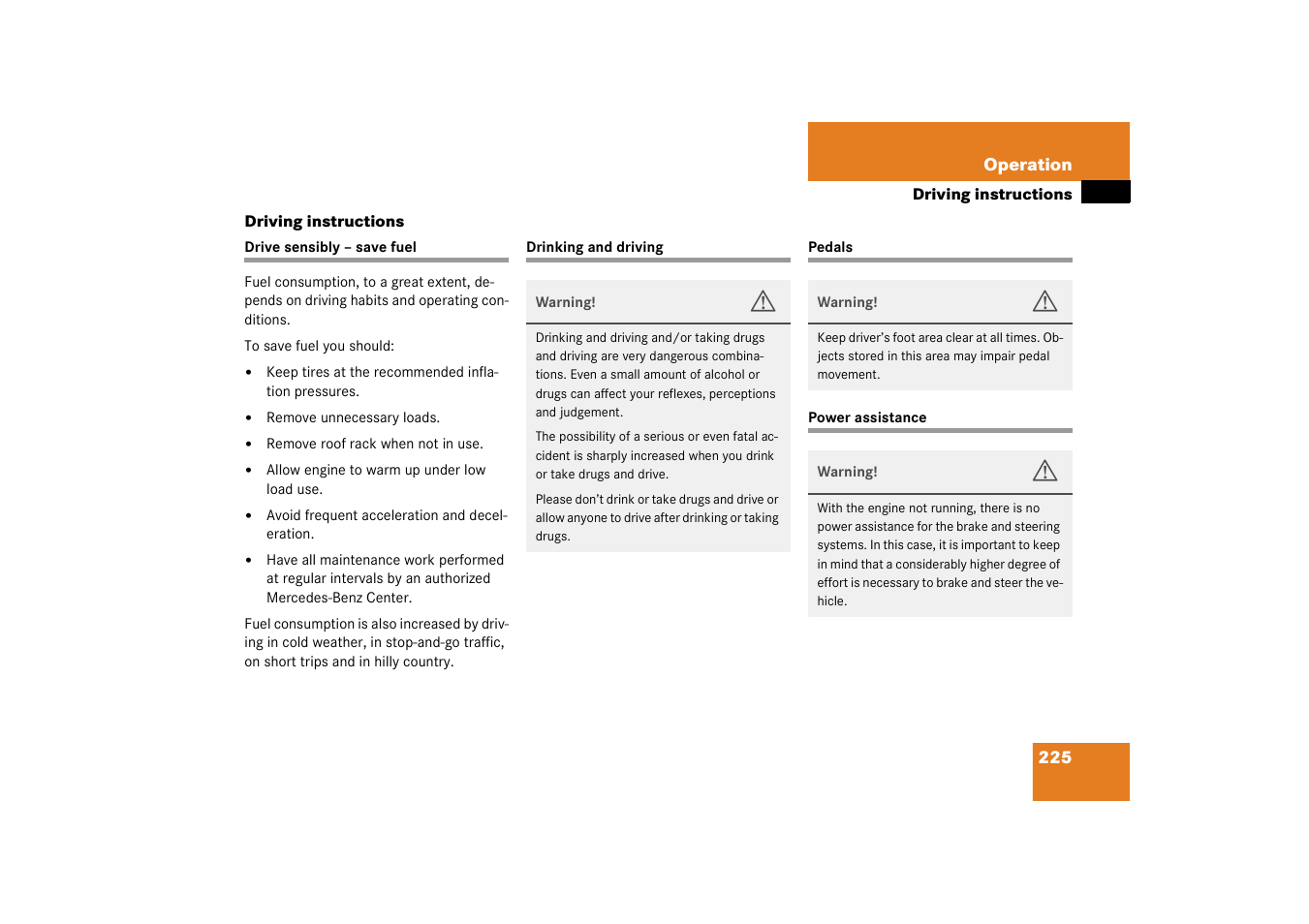 Driving:general instructions;driving instructions, Drive sensibly – save fuel, Drinking and driving | Pedals, Power assistance, Driving instructions | Mercedes-Benz 2003 CL 500 User Manual | Page 225 / 384