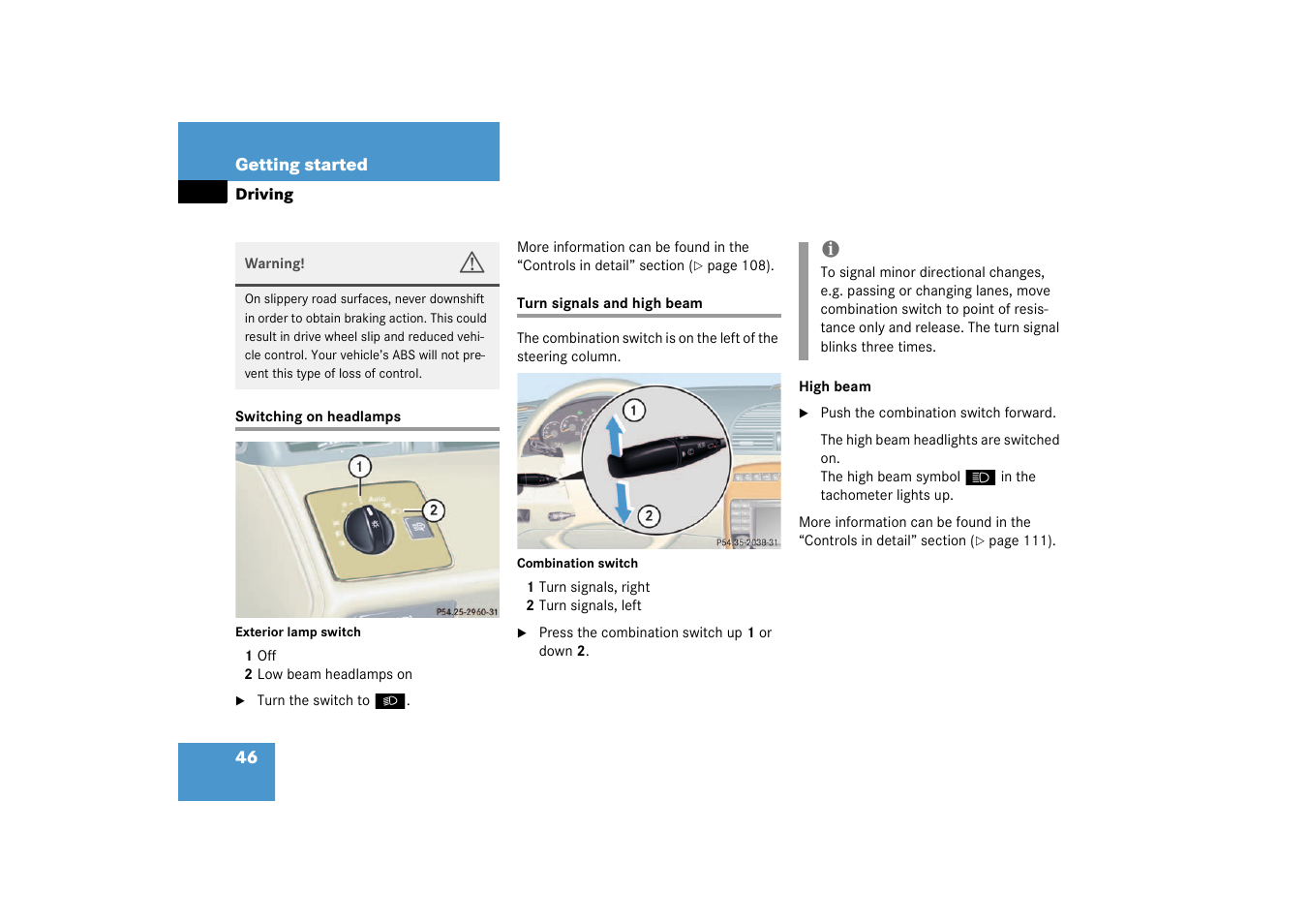 Turn signals;combination switch:turn signals, Switching on headlamps turn signals and high beam | Mercedes-Benz 2003 CL 500 User Manual | Page 46 / 384