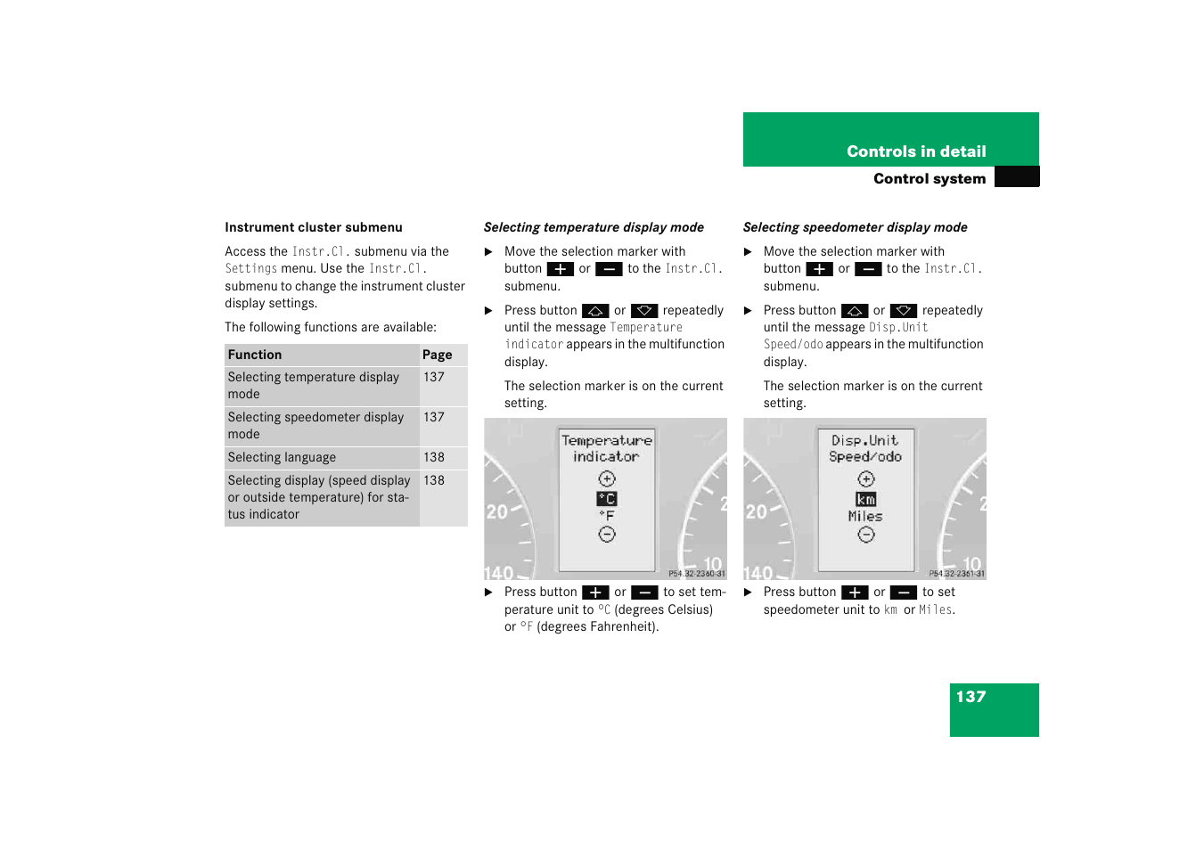 See “selecting temperature display mode | Mercedes-Benz 2005 C 230 Kompressor User Manual | Page 138 / 474