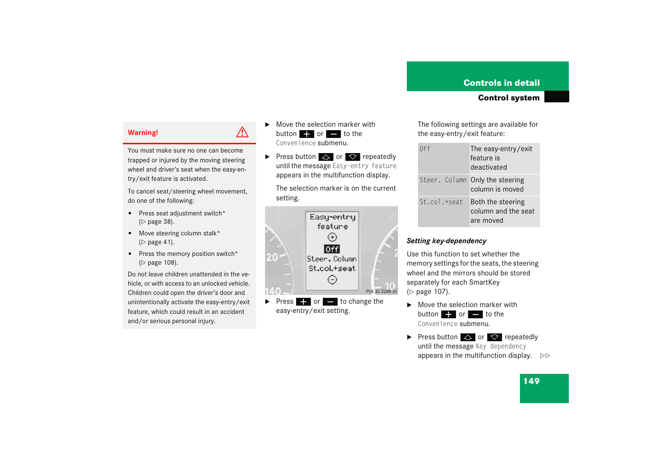 See “setting key-dependency | Mercedes-Benz 2005 C 230 Kompressor User Manual | Page 150 / 474