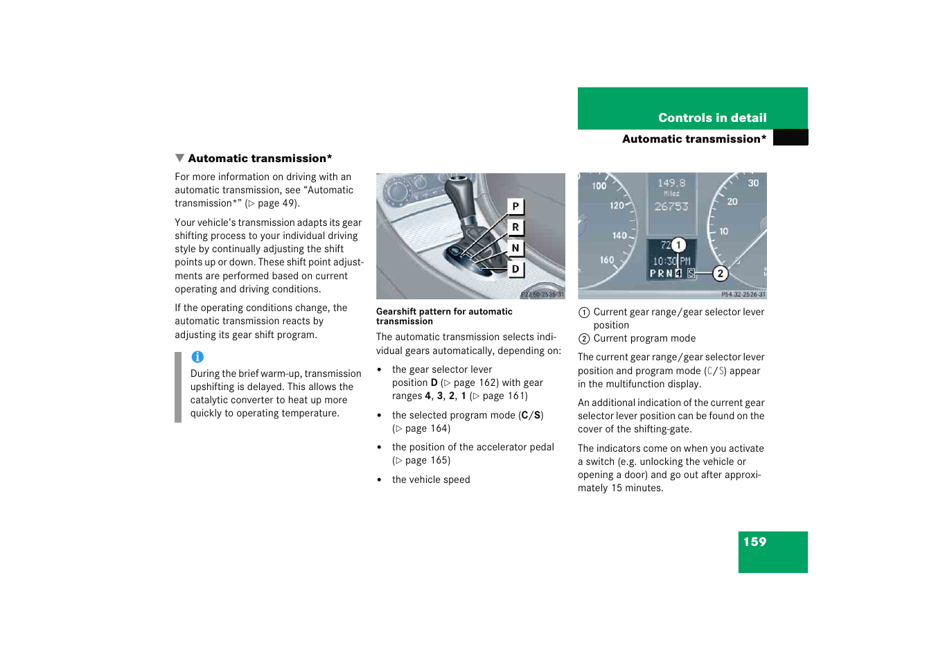 Automatic transmission, On, see “automatic transmission | Mercedes-Benz 2005 C 230 Kompressor User Manual | Page 160 / 474