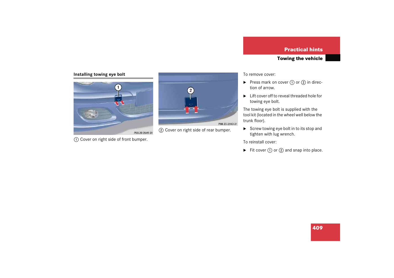 Towing eye bolt (vehicle tool kit):installing, Installing towing eye bolt | Mercedes-Benz 2005 C 230 Kompressor User Manual | Page 410 / 474