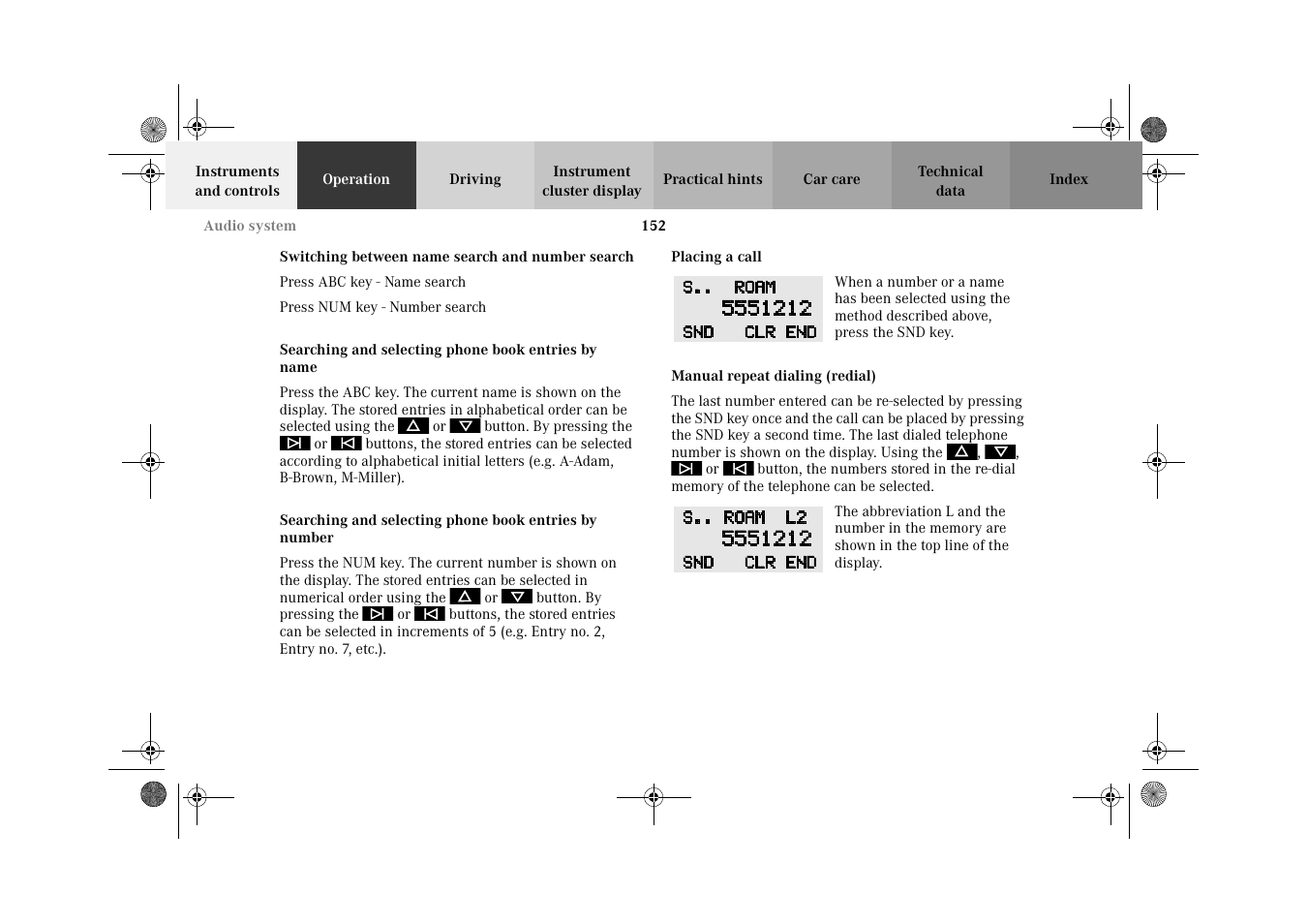 Switching between name search and number search, Searching and selecting phone book entries by name, Placing a call | Manual repeat dialing (redial) | Mercedes-Benz 2002 E 55 AMG User Manual | Page 155 / 350