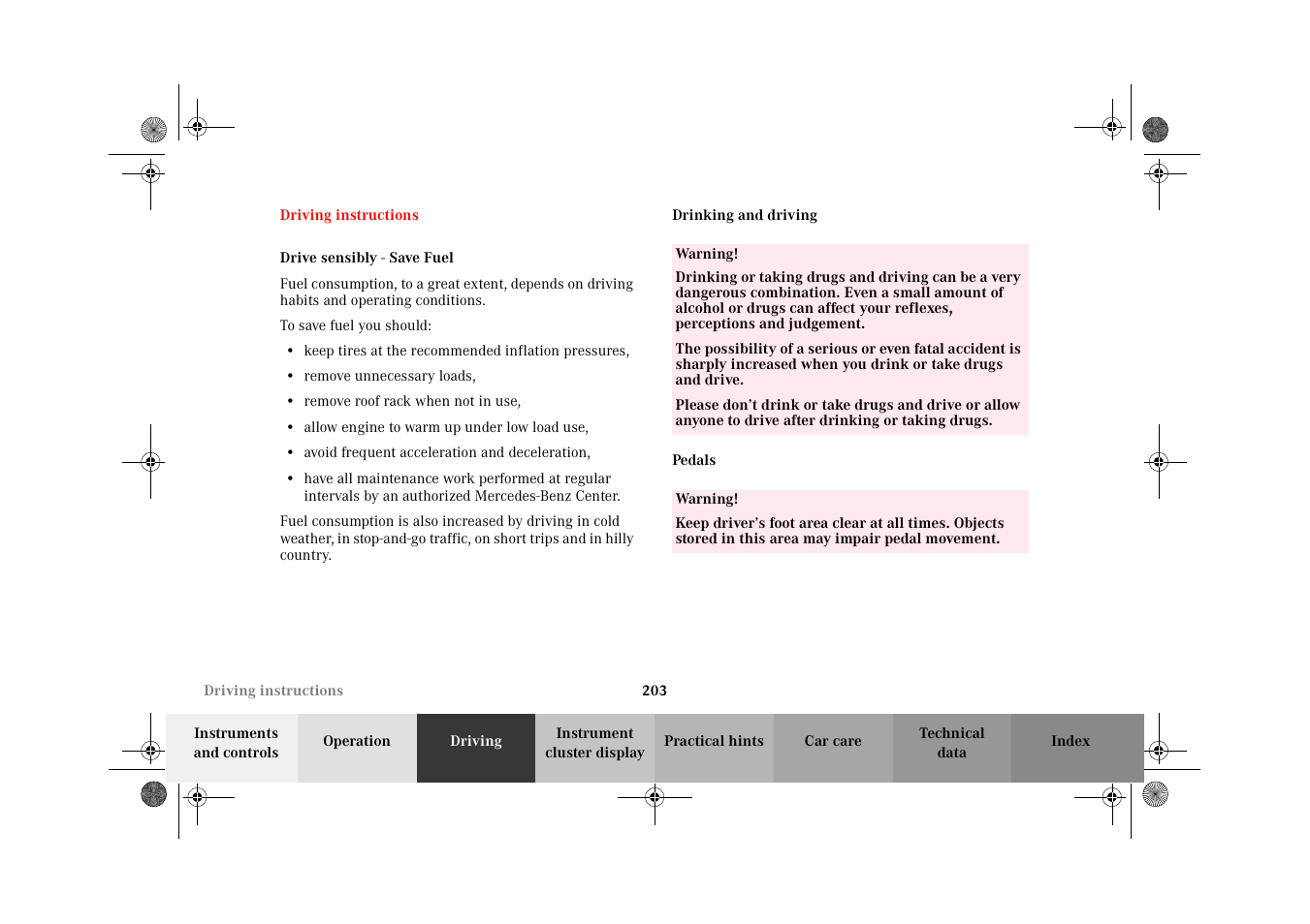 Driving instructions, Drive sensibly - save fuel, Drinking and driving | Pedals | Mercedes-Benz 2002 E 55 AMG User Manual | Page 206 / 350