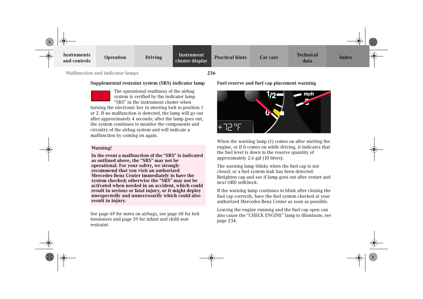Supplemental restraint system (srs) indicator lamp, Fuel reserve and fuel cap placement warning | Mercedes-Benz 2002 E 55 AMG User Manual | Page 239 / 350