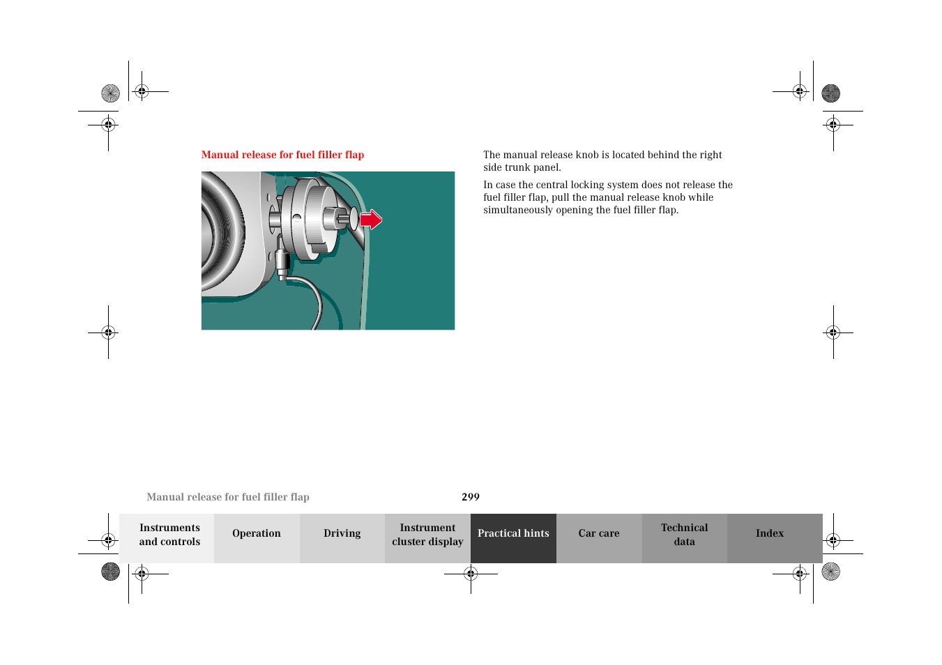 Manual release for fuel filler flap, Manual release for, Fuel filler flap | Mercedes-Benz 2002 E 55 AMG User Manual | Page 302 / 350