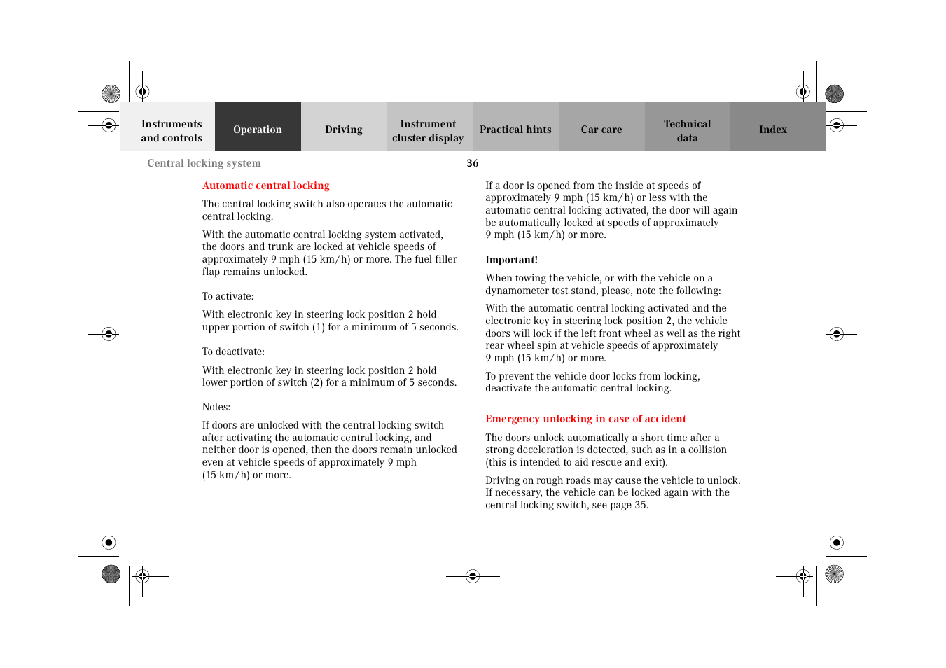 Automatic central locking, Emergency unlocking in case of accident, Automatic central locking emergency unlocking | In case of accident | Mercedes-Benz 2002 E 55 AMG User Manual | Page 39 / 350