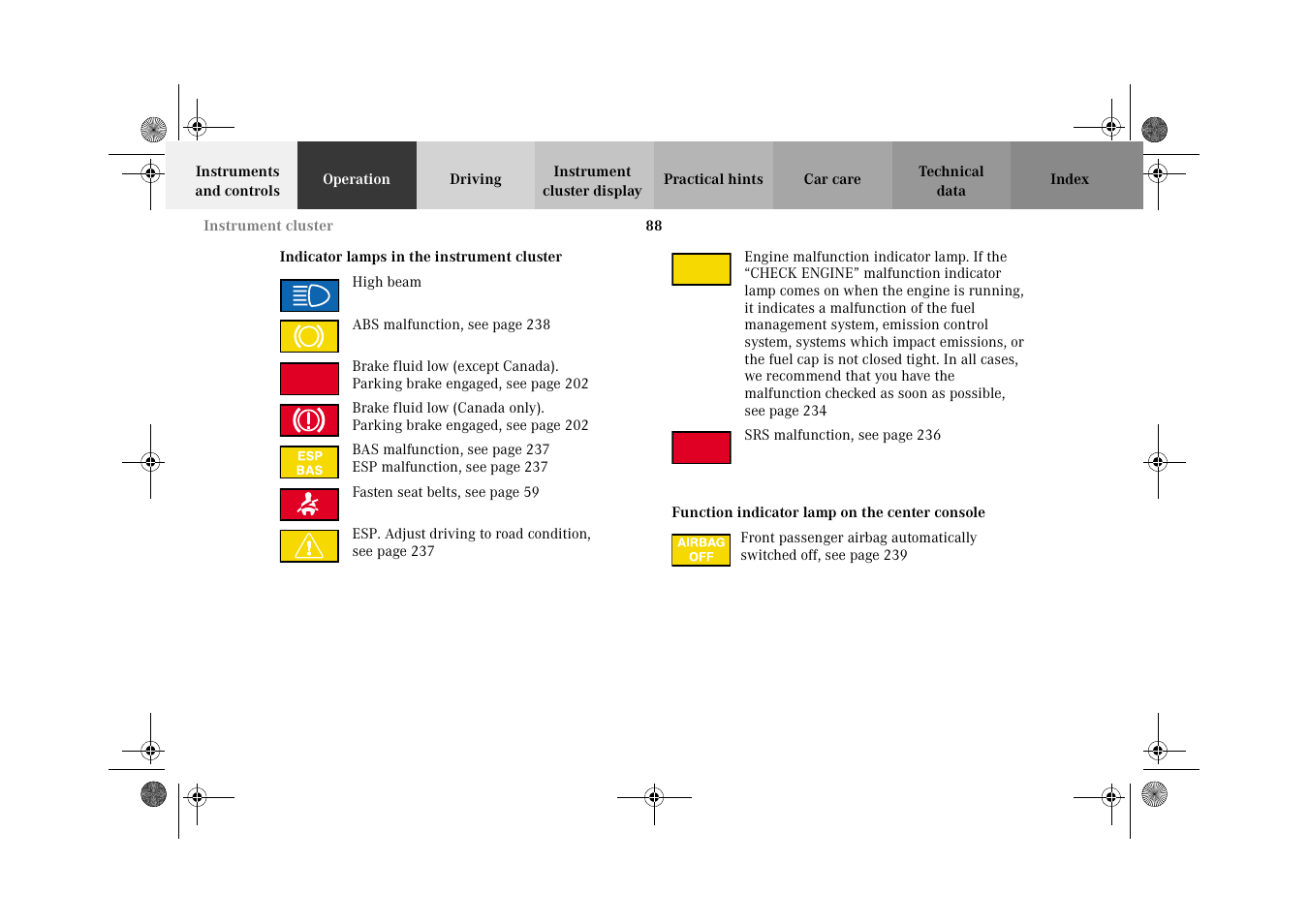 Instrument cluster:indicator lamps, Function indicator lamp on the center console | Mercedes-Benz 2002 E 55 AMG User Manual | Page 91 / 350