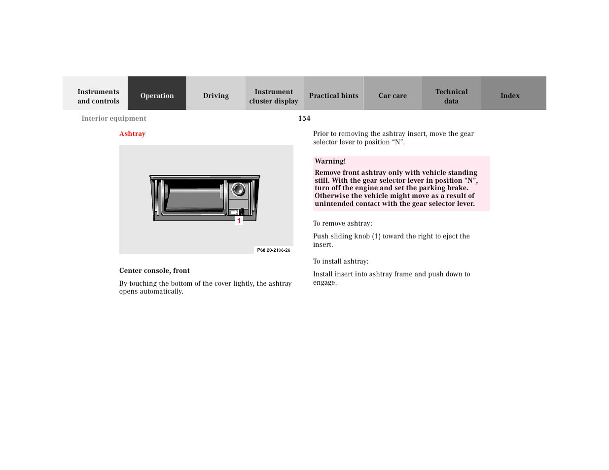 Ashtray:center console, front, Ashtray | Mercedes-Benz 2001 CLK-Class Cabriolet User Manual | Page 157 / 341