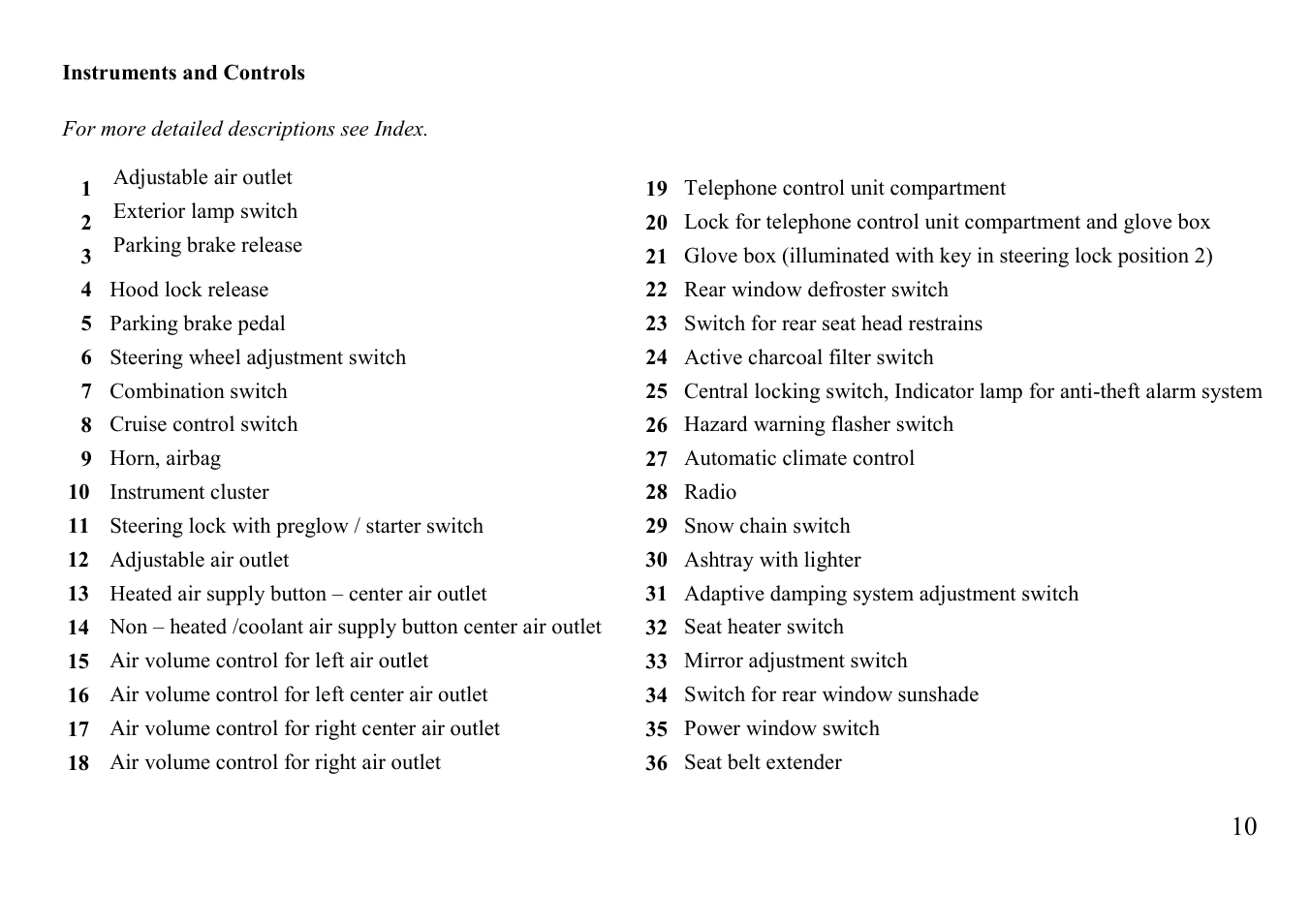 Instruments and controls | Mercedes-Benz BENZ-VEHICLES S 500 User Manual | Page 10 / 144