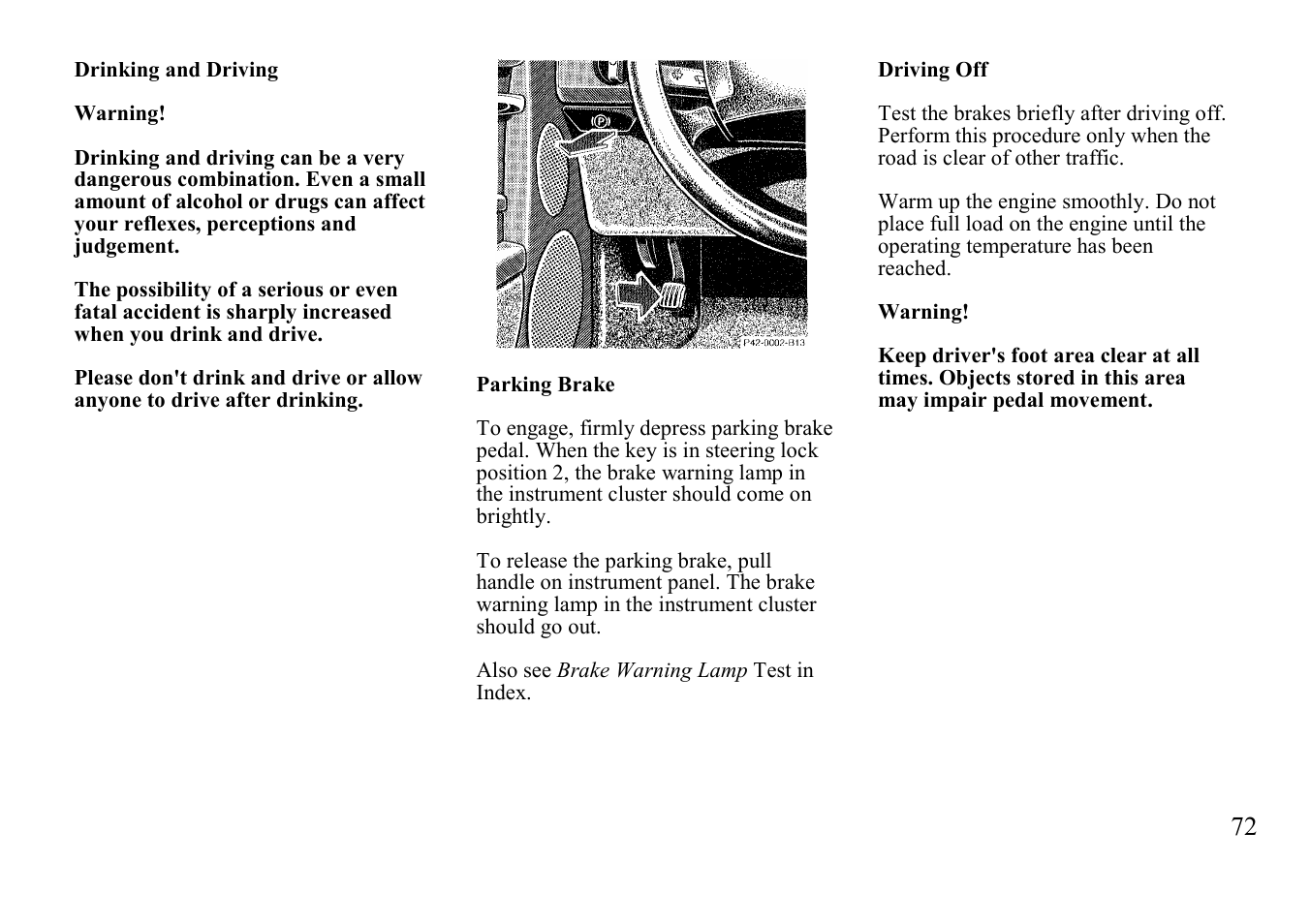 Driving, Drinking and driving, Parking brake | Driving off | Mercedes-Benz BENZ-VEHICLES S 500 User Manual | Page 72 / 144