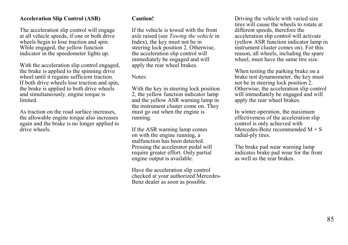 Acceleration slip control (asr) | Mercedes-Benz BENZ-VEHICLES S 500 User Manual | Page 85 / 144