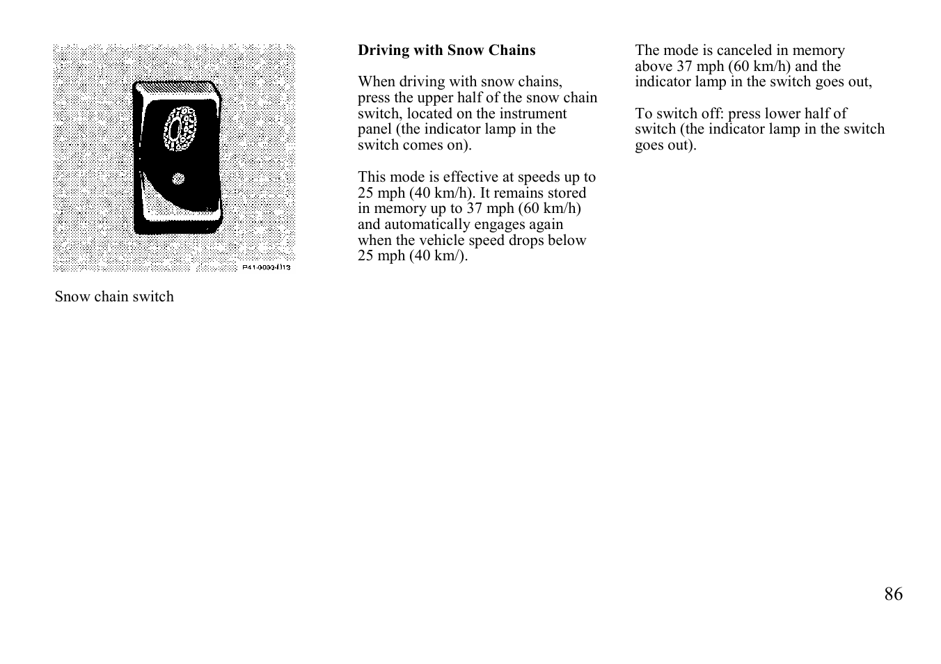 Driving with snow chains | Mercedes-Benz BENZ-VEHICLES S 500 User Manual | Page 86 / 144