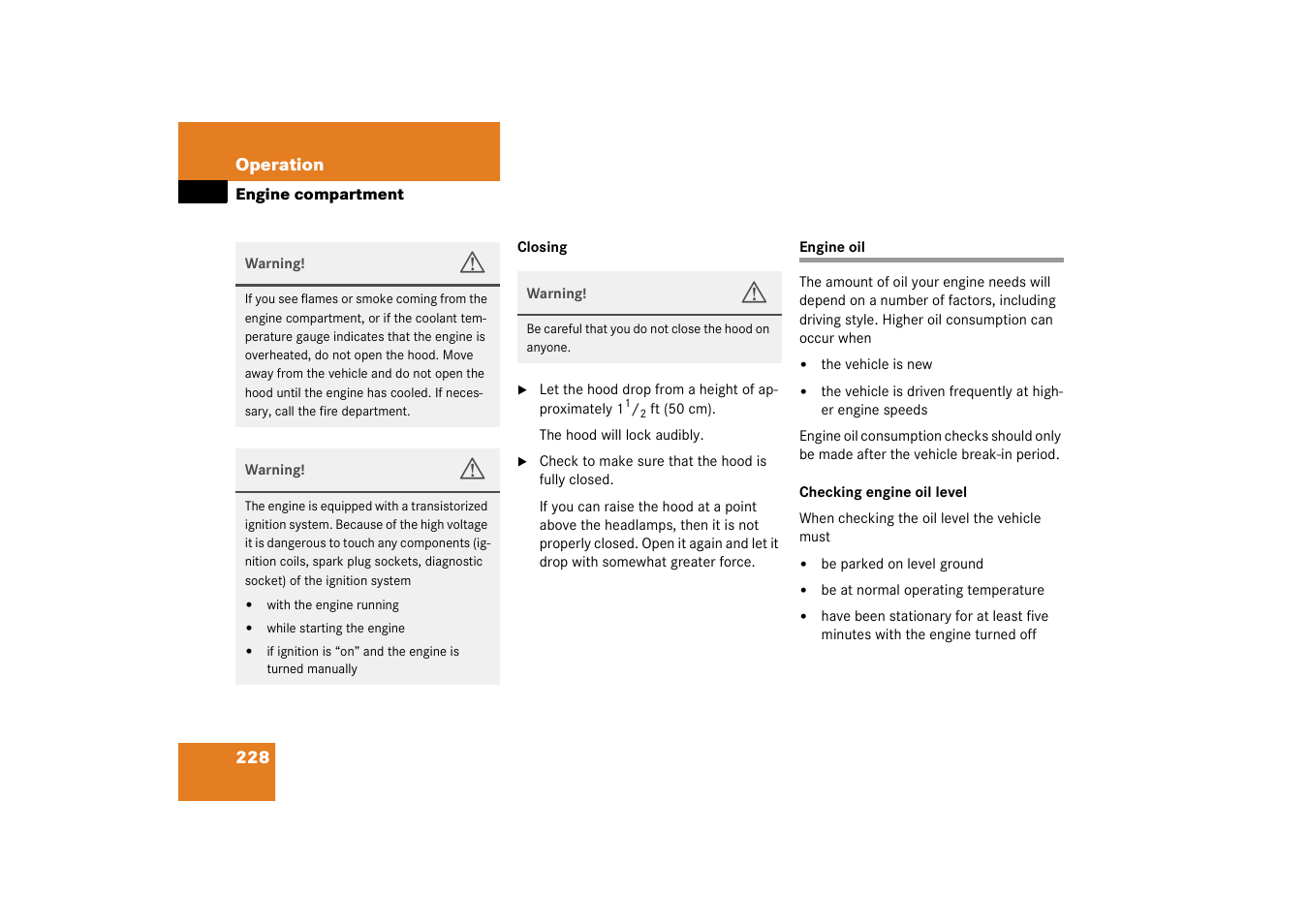 Engine oil:checking level;oil:dipstick, Engine oil, On on | Mercedes-Benz 2003 SL 55 AMG User Manual | Page 228 / 376