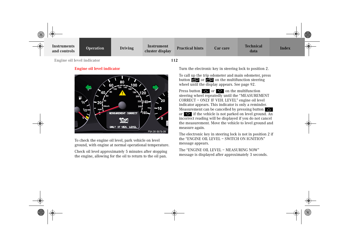 Engine oil level indicator | Mercedes-Benz 2002 CLK 320  EN User Manual | Page 115 / 346
