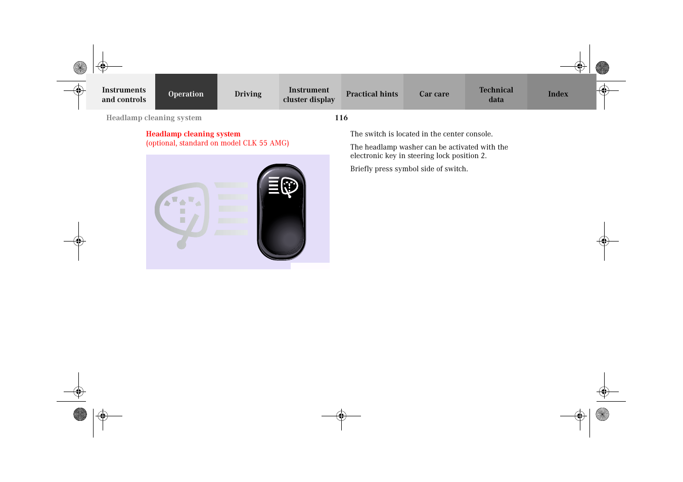 Headlamp cleaning system | Mercedes-Benz 2002 CLK 320  EN User Manual | Page 119 / 346