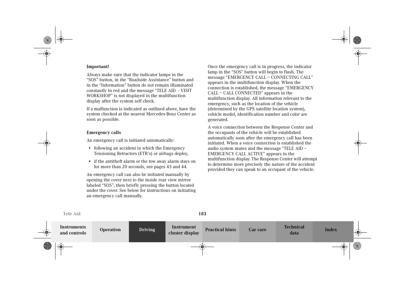Tele aid:emergency calls | Mercedes-Benz 2002 CLK 320  EN User Manual | Page 186 / 346