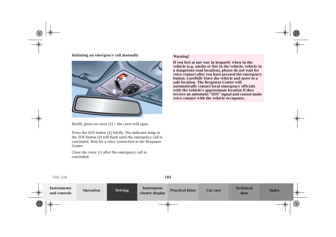 Tele aid:initiating an emergency call manually | Mercedes-Benz 2002 CLK 320  EN User Manual | Page 188 / 346