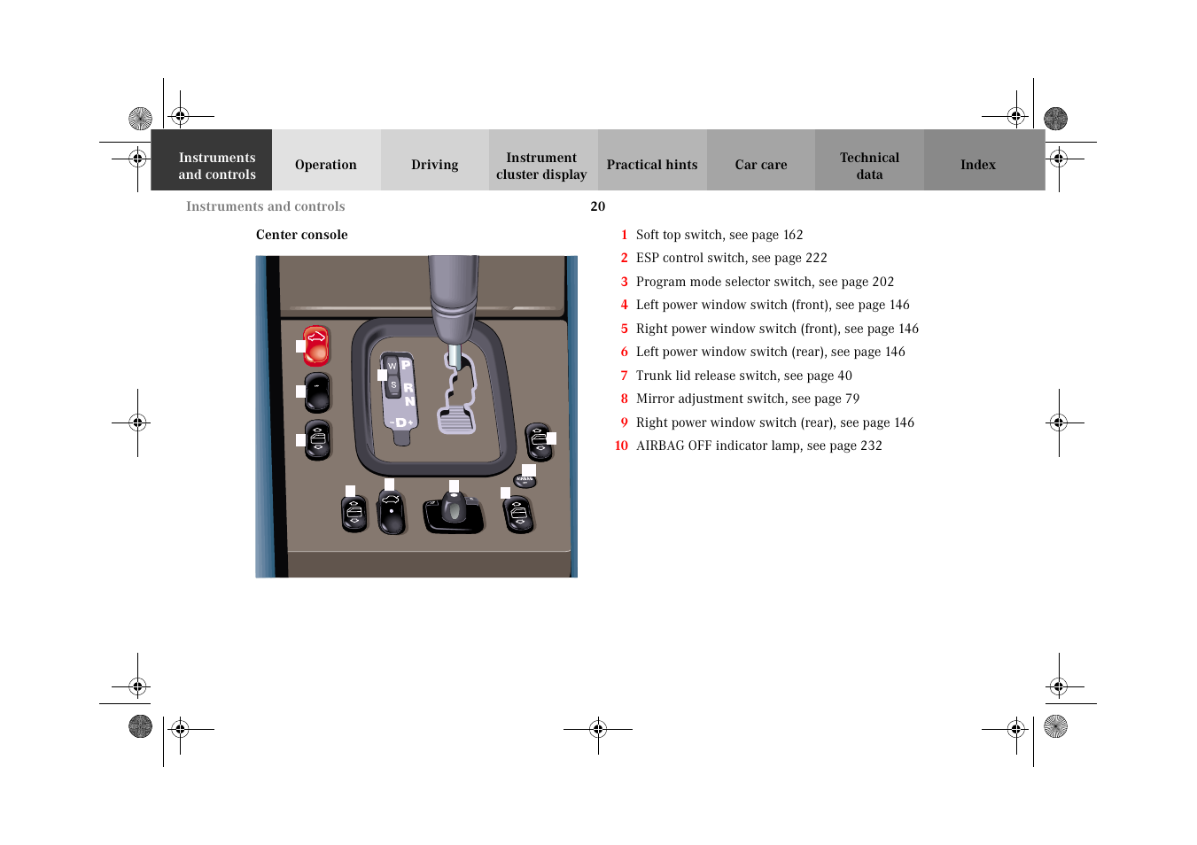 Center console | Mercedes-Benz 2002 CLK 320  EN User Manual | Page 23 / 346