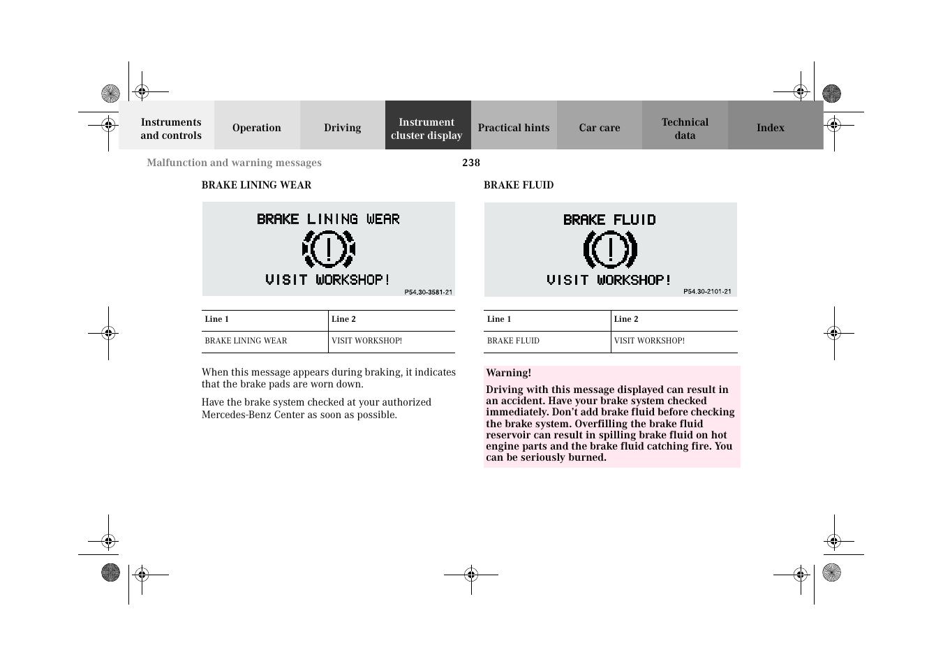 Brake fluid - malfunction and warning messages, Brake lining wear brake fluid | Mercedes-Benz 2002 CLK 320  EN User Manual | Page 241 / 346