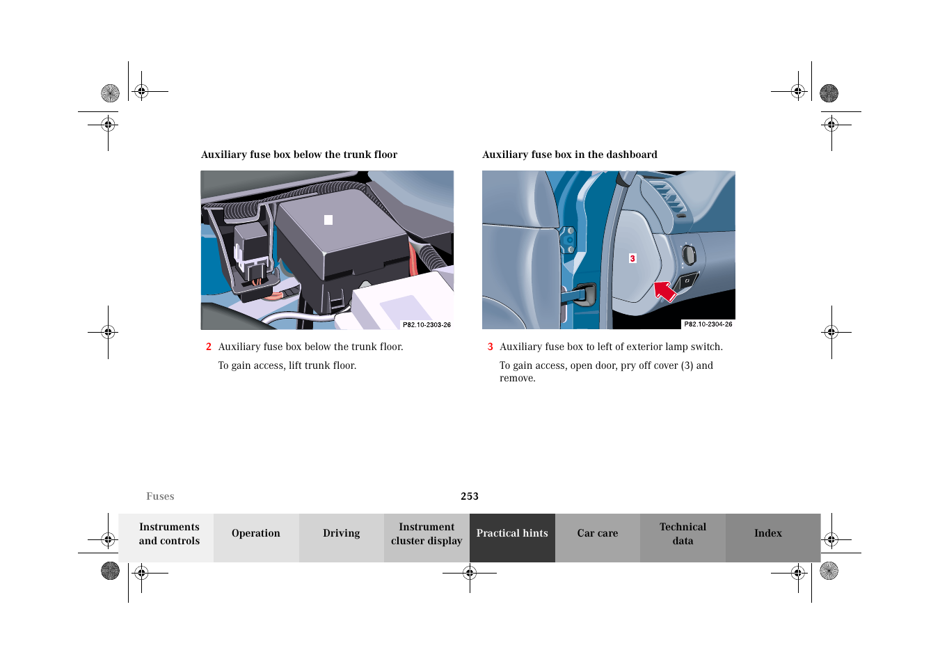 Auxiliary fuse box below the trunk floor, Auxiliary fuse box in the dashboard | Mercedes-Benz 2002 CLK 320  EN User Manual | Page 256 / 346