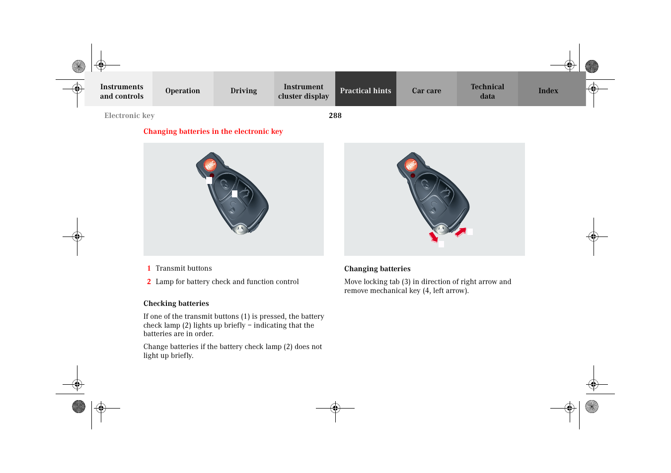 Electronic key:changing batteries, Checking batteries, Changing batteries in | The electronic key | Mercedes-Benz 2002 CLK 320  EN User Manual | Page 291 / 346