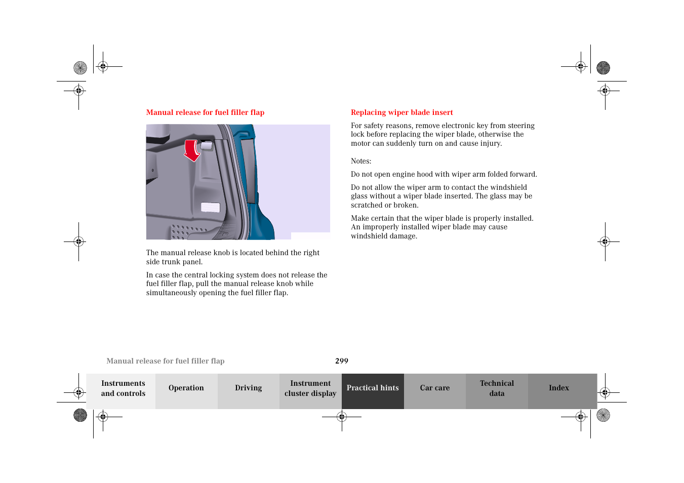 Manual release for fuel filler flap, Replacing wiper blade insert, Manual release for | Fuel filler flap | Mercedes-Benz 2002 CLK 320  EN User Manual | Page 302 / 346