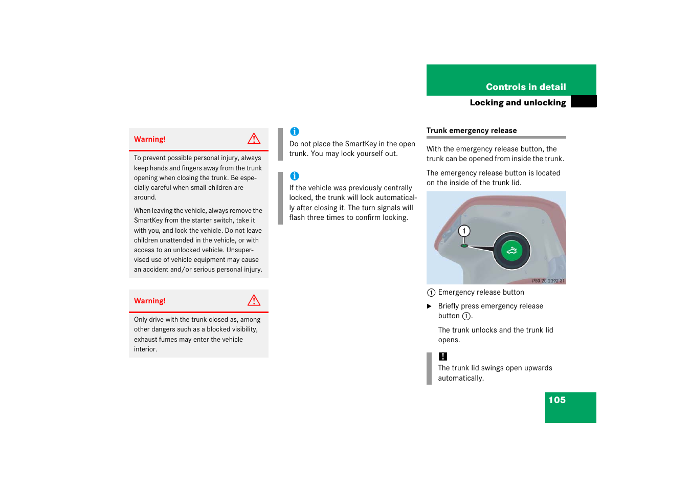 Trunk:trunk emergency release, Trunk emergency release, See “trunk emer- gency release | Mercedes-Benz 2006 C-Class User Manual | Page 106 / 474