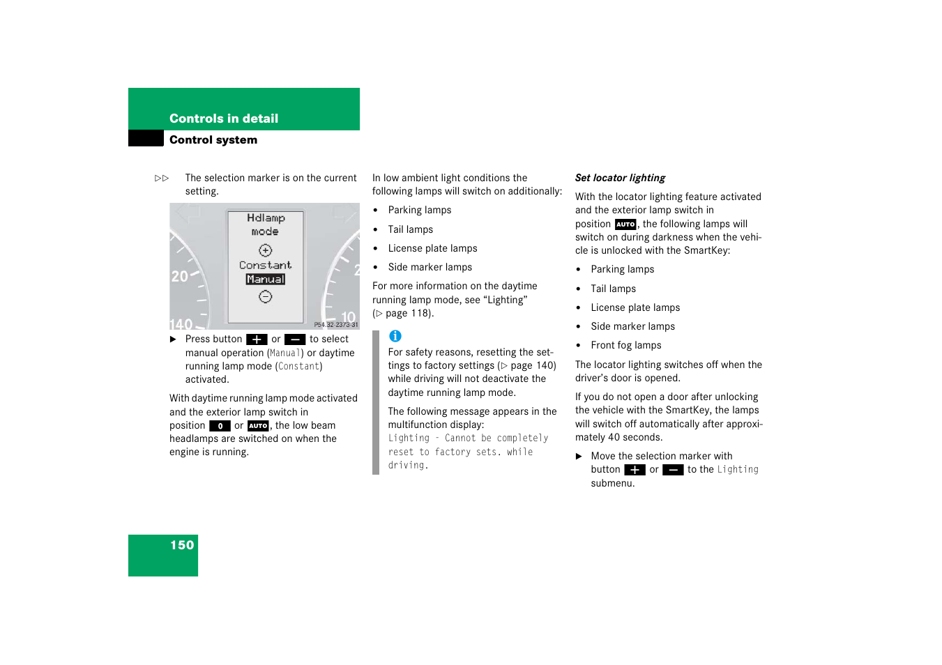 See “set locator lighting | Mercedes-Benz 2006 C-Class User Manual | Page 151 / 474