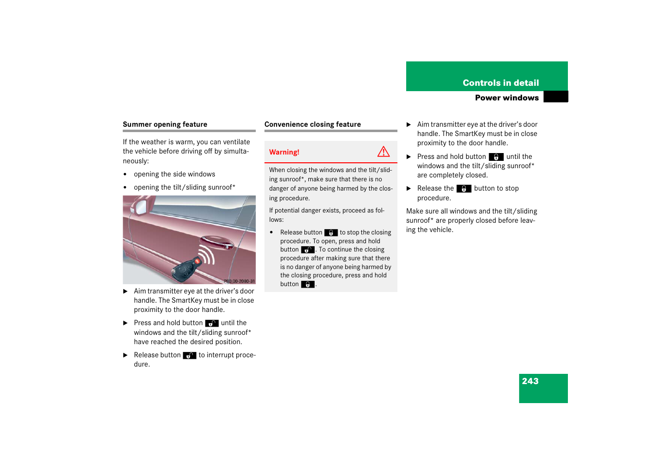 Summer opening feature, Summer opening feature convenience closing feature, See “summer opening feature | Mercedes-Benz 2006 C-Class User Manual | Page 244 / 474