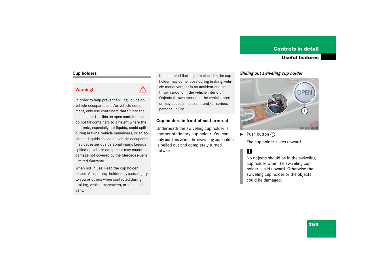 Cup holder, Cup holders | Mercedes-Benz 2006 C-Class User Manual | Page 260 / 474
