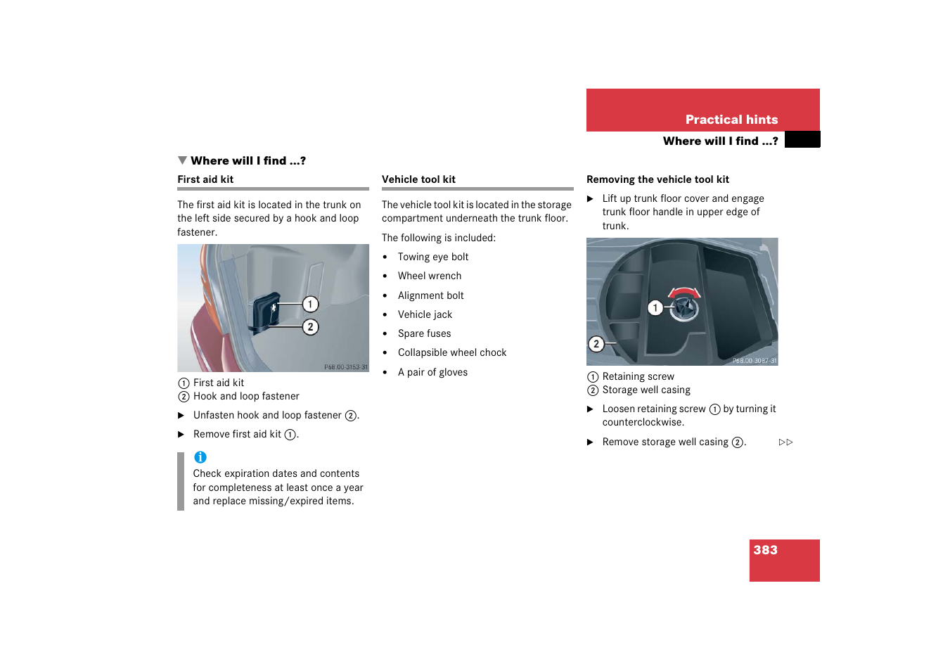 Where will i find, First aid kit, Vehicle tool kit | First aid kit vehicle tool kit | Mercedes-Benz 2006 C-Class User Manual | Page 384 / 474