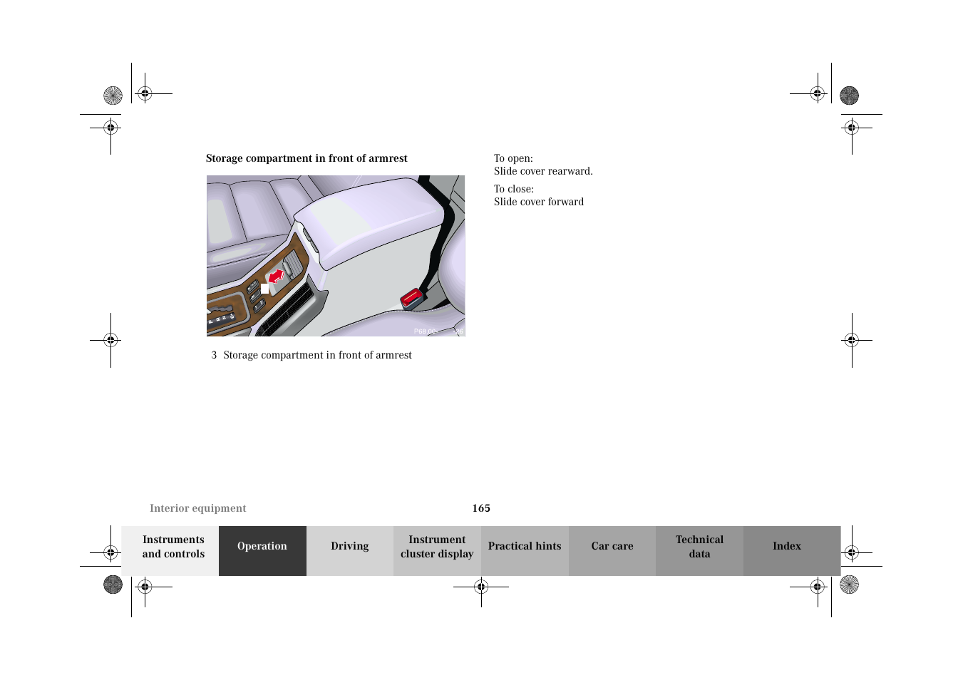 Storage compartment:in front of armrest | Mercedes-Benz 2002 G-Class User Manual | Page 168 / 385