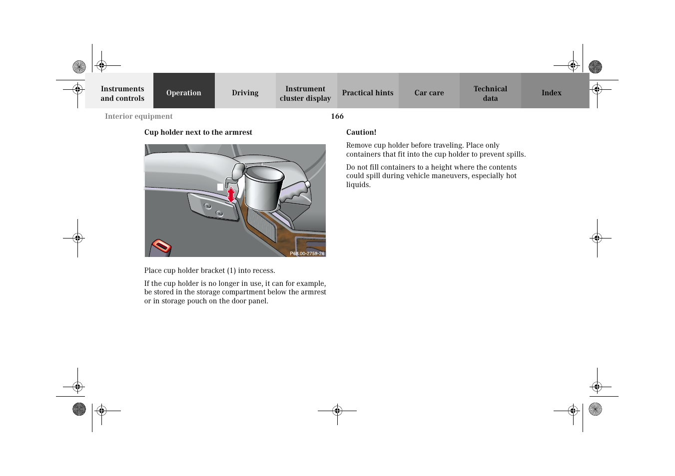 Cup holder:next to the armrest | Mercedes-Benz 2002 G-Class User Manual | Page 169 / 385