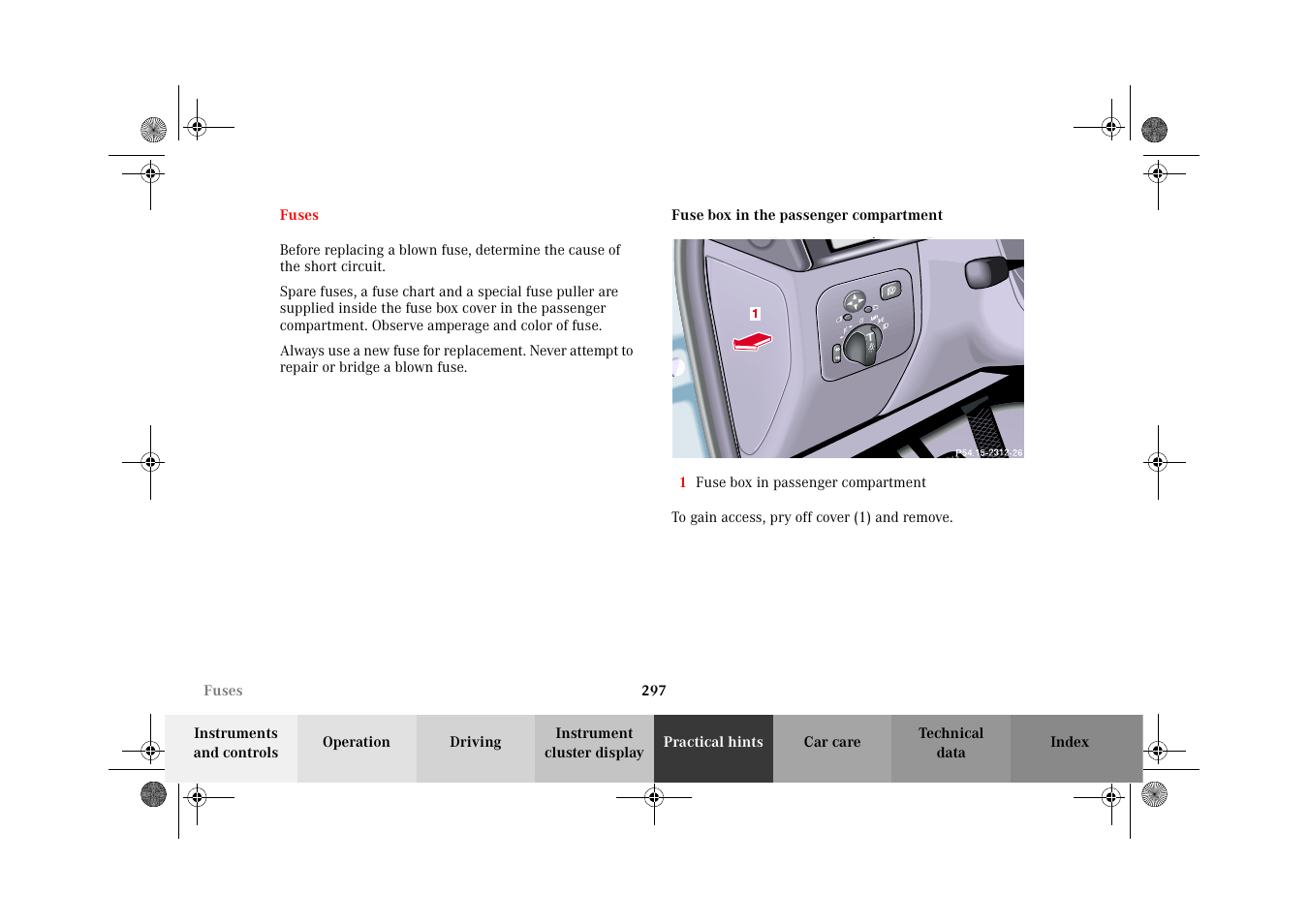 Fuses, Fuse box in the passenger compartment | Mercedes-Benz 2002 G-Class User Manual | Page 300 / 385